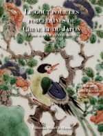 Le goût pour les porcelaines de Chine et du Japon