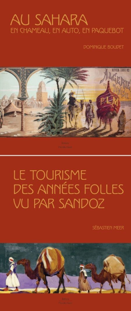 Couverture des livres Au Sahara En chameau, en auto, en paquebot et Le tourisme des années folles vu par Sandoz
